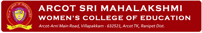 Arcot Sri Mahalakshmi Women’s College of Education